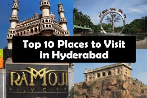 Top 10 Places to Visit in Hyderabad