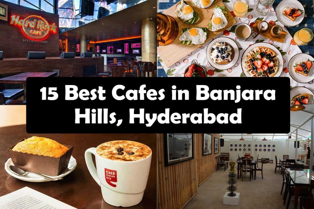 Best Cafes in Banjara Hills, Hyderabad