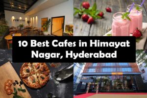 Best Cafes in Himayat Nagar, Hyderabad