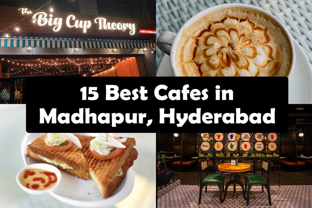 Best Cafes in Madhapur, Hyderabad